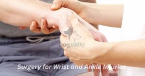 WellHealthOrganic Surgery for Wrist and Ankle Injuries
